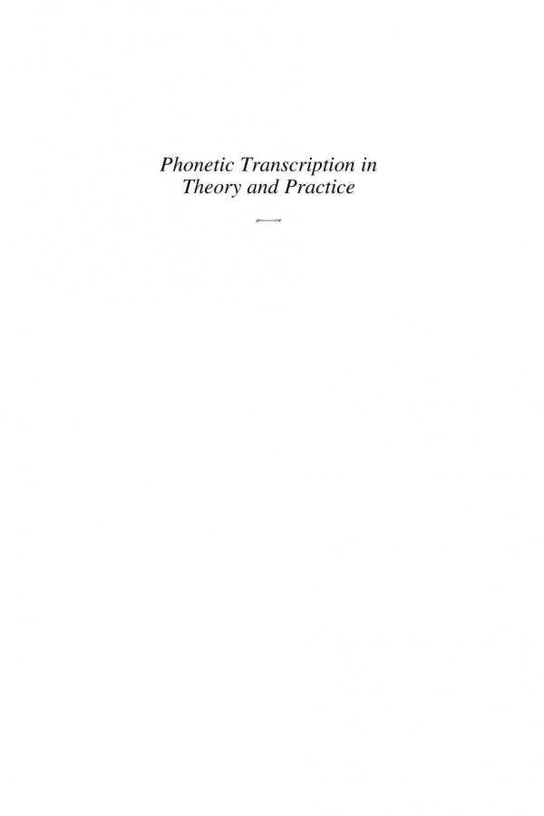 Phonetic Transcription In Theory And Practice Barry Heselwood
