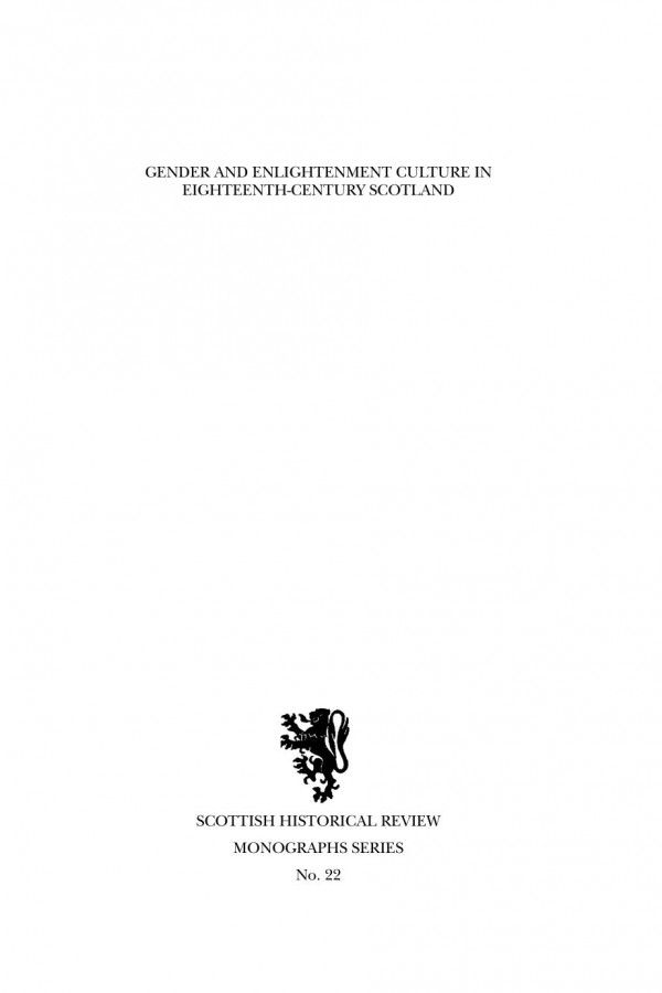 Gender And Enlightenment Culture In Eighteenthcentury Scotland Rosalind Carr