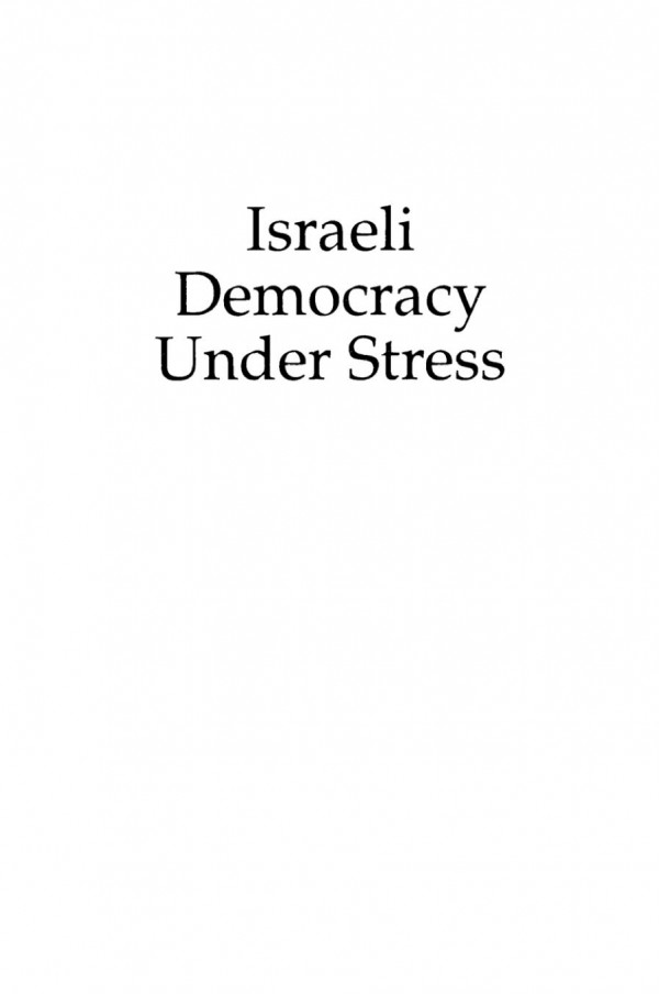 Israeli Democracy Under Stress Ehud Sprinzak Editor Larry Diamond Editor