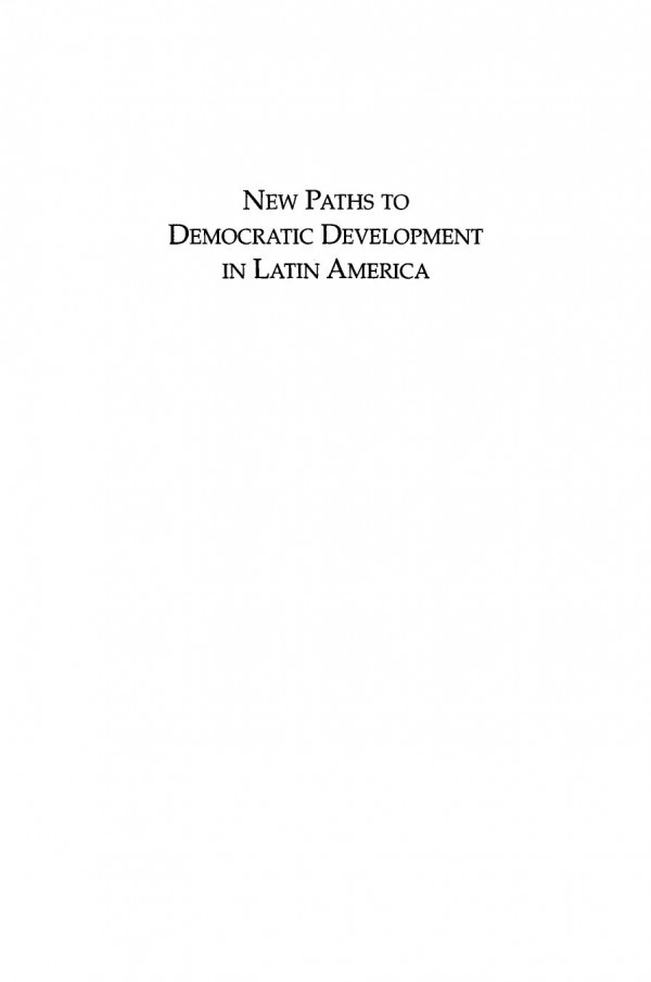 New Paths To Democratic Development In Latin America The Rise Of Ngomunicipal Collaboration Charles A Reilly Editor