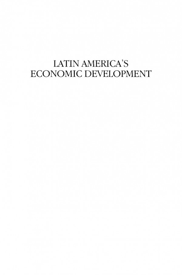 Latin Americas Economic Development Institutionalist And Structuralist Perspectives James L Dietz Editor James H Street Editor