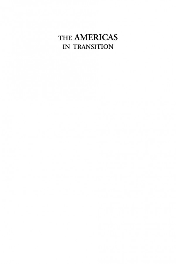 The Americas In Transition The Contours Of Regionalism Gordon Mace Louis Blanger