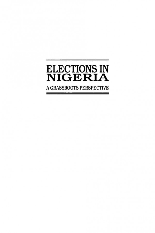 Elections In Nigeria A Grassroots Perspective William Miles