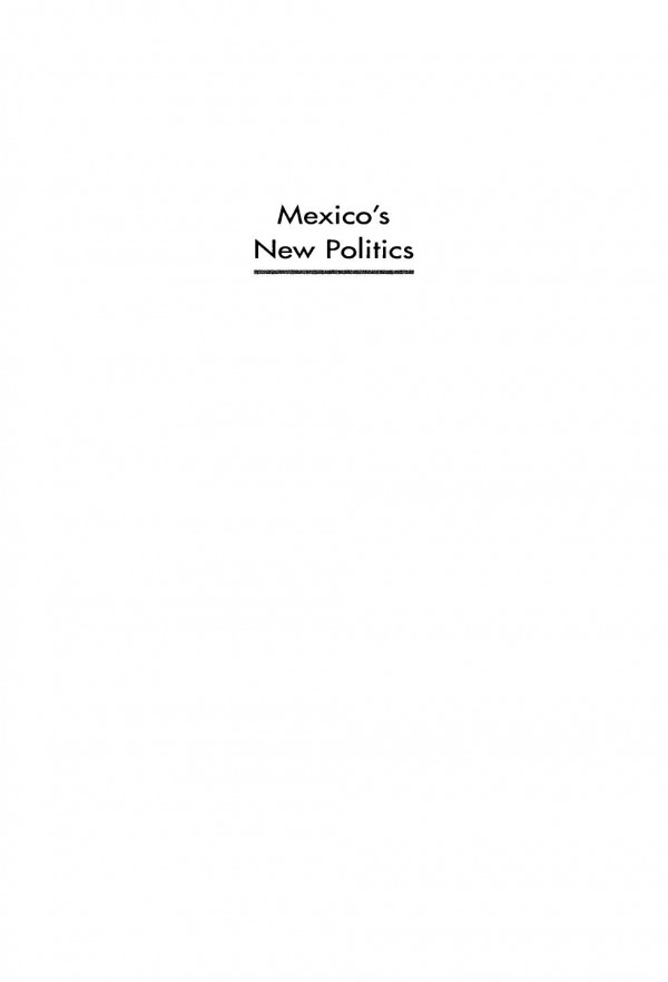 Mexicos New Politics The Pan And Democratic Change David A Shirk