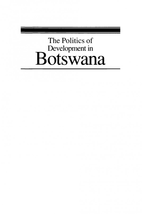The Politics Of Development In Botswana A Model For Success Louis A Picard