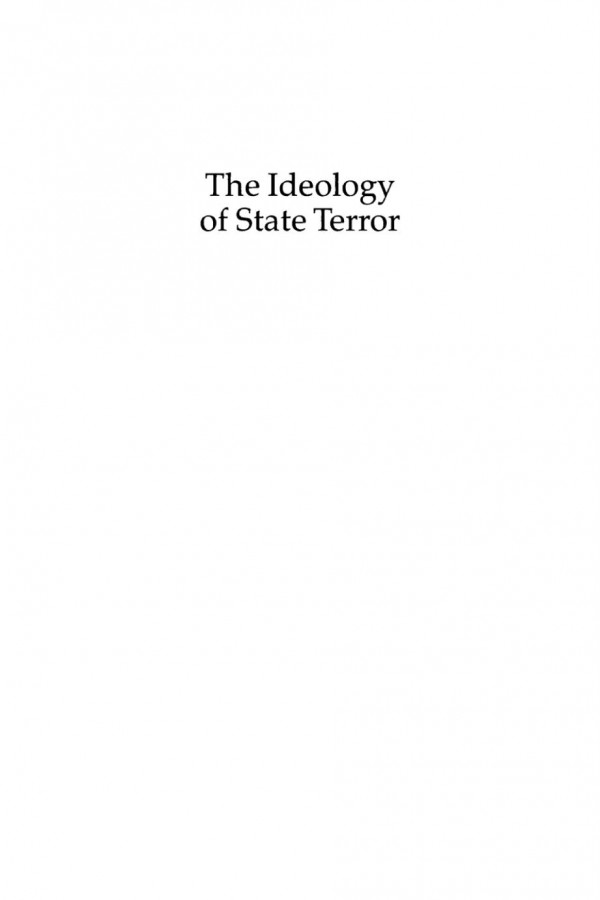 The Ideology Of State Terror Economic Doctrine And Political Repression In Argentina And Peru David Pionberlin