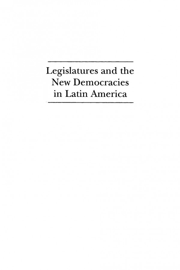 Legislatures And The New Democracies In Latin America David Close Editor