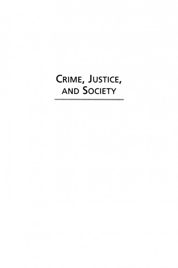 Crime Justice And Society An Introduction To Criminology Ronald J Berger Marvin D Jr Free Patricia Searles