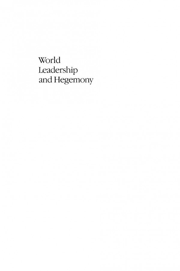 World Leadership And Hegemony David P Rapkin Editor