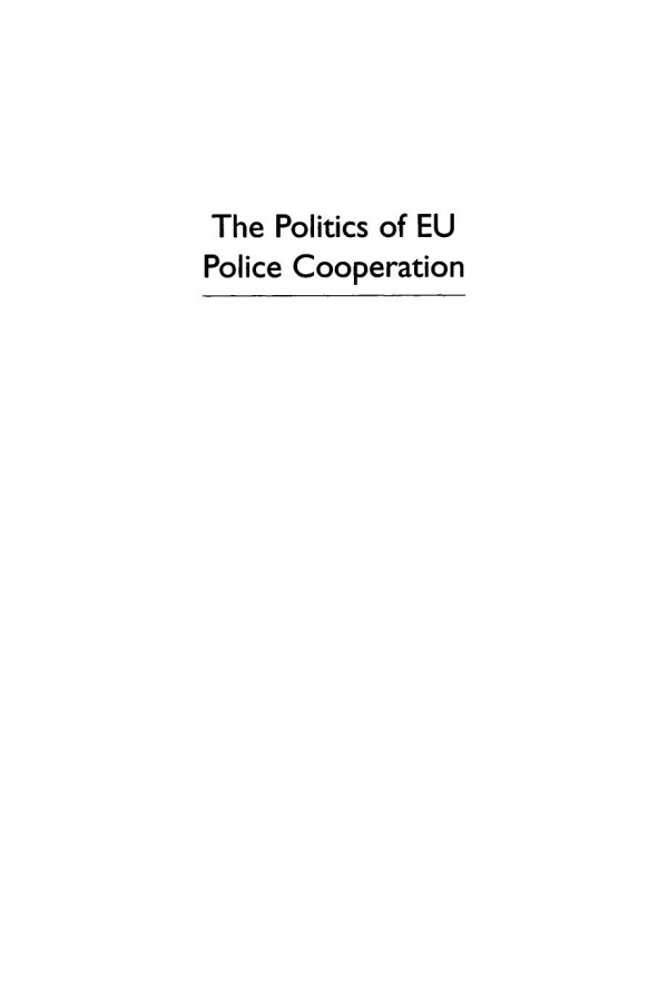 The Politics Of Eu Police Cooperation Toward A European Fbi John D Occhipinti