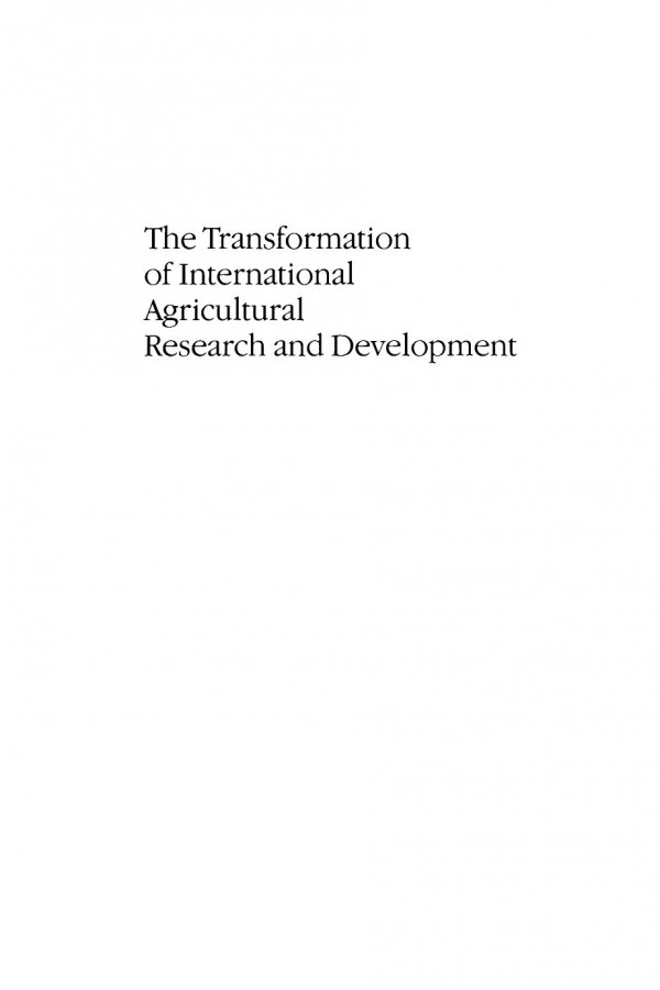 The Transformation Of International Agricultural Research And Development J Lin Compton Editor