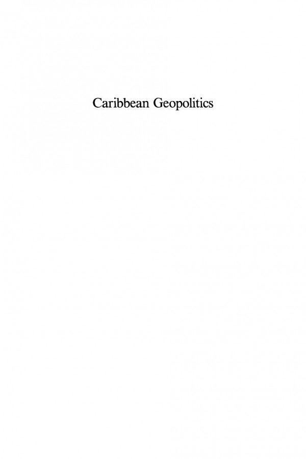 Caribbean Geopolitics Toward Security Through Peace Andres Serbin