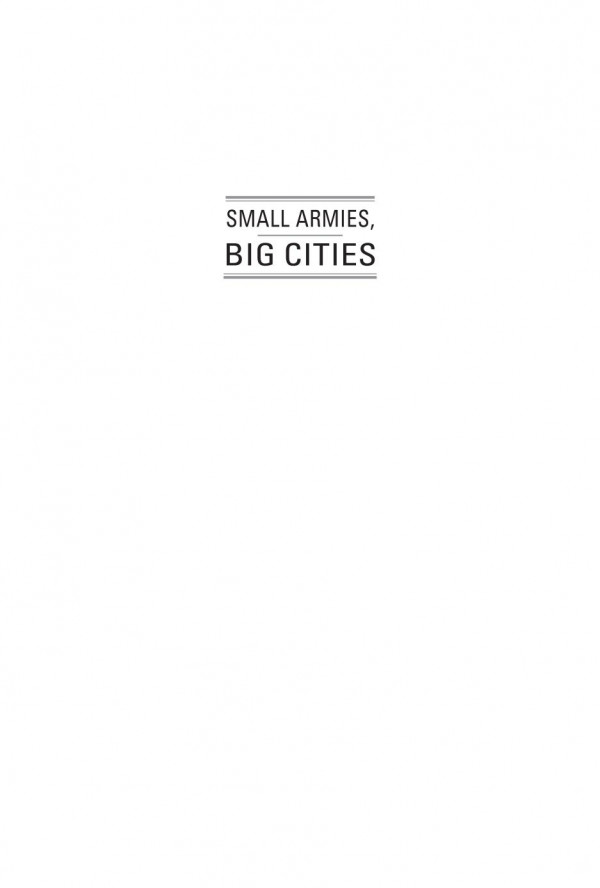 Small Armies Big Cities Rethinking Urban Warfare Louise A Tumchewics Editor