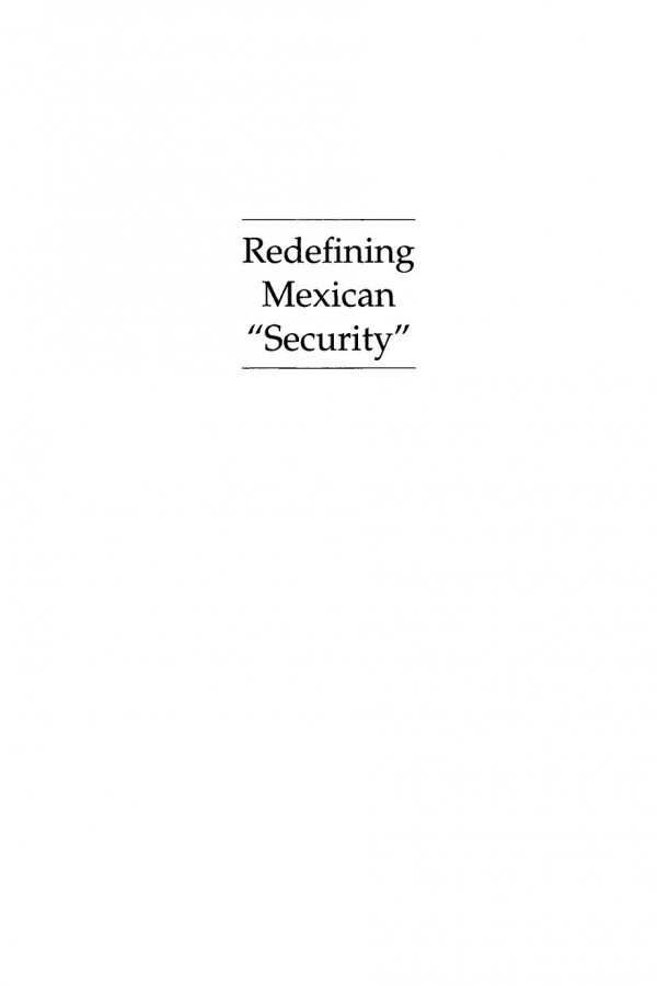 Redefining Mexican Security Society State And Region Under Nafta James F Rochlin