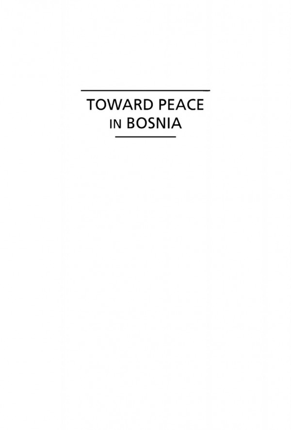 Toward Peace In Bosnia Implementing The Dayton Accords Elizabeth M Cousens Charles K Cater