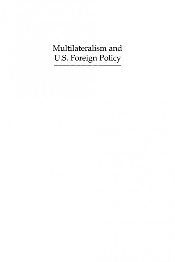 Multilateralism And Us Foreign Policy Ambivalent Engagement Stewart Patrick Editor Shepard Forman Editor