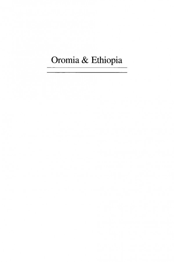 Oromia And Ethiopia State Formation And Ethnonational Conflict 18681992 Asafa Jalata