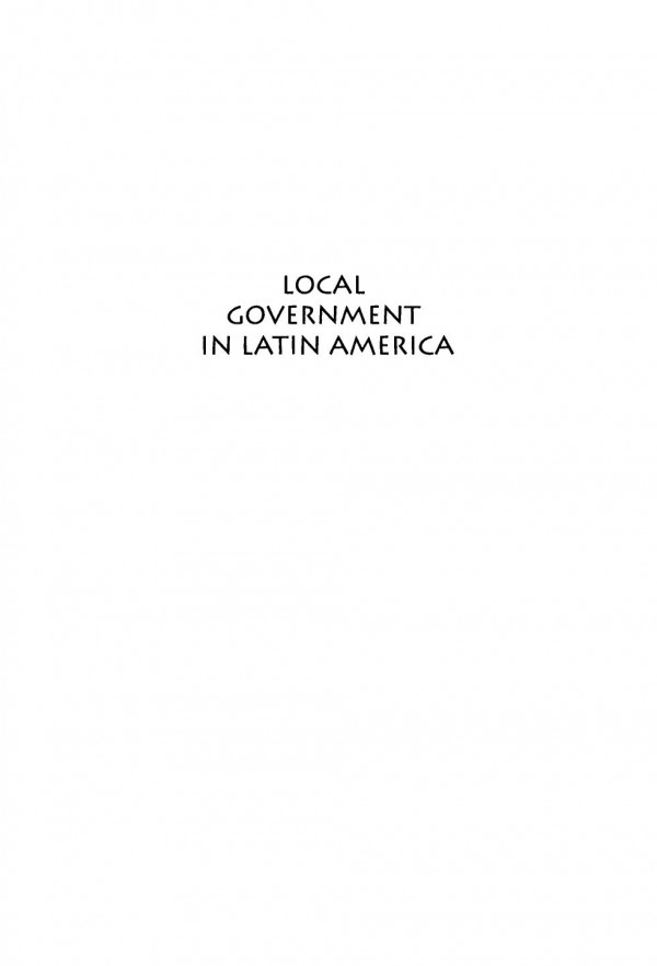 Local Government In Latin America R Andrew Nickson