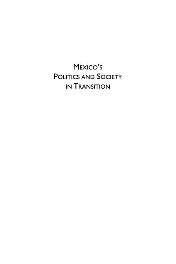 Mexicos Politics And Society In Transition Joseph S Tulchin Editor Andrew D Selee Editor