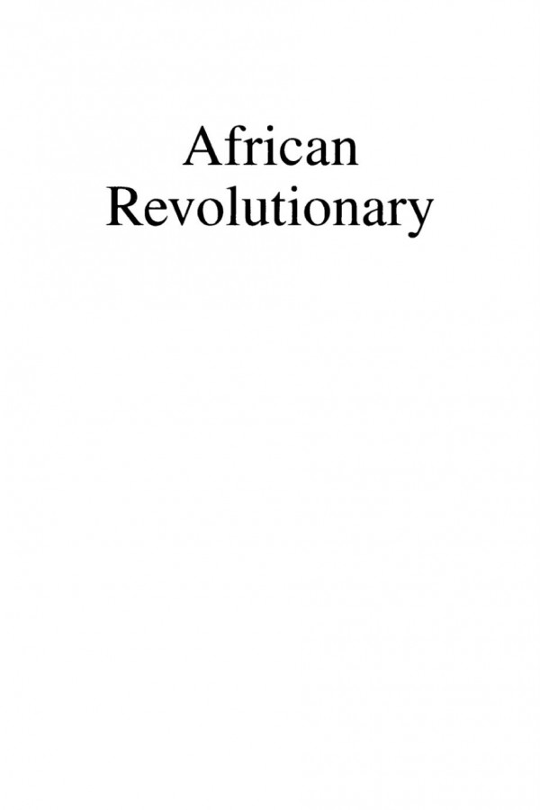 African Revolutionary The Life And Times Of Nigerias Aminu Kano Alan Feinstein