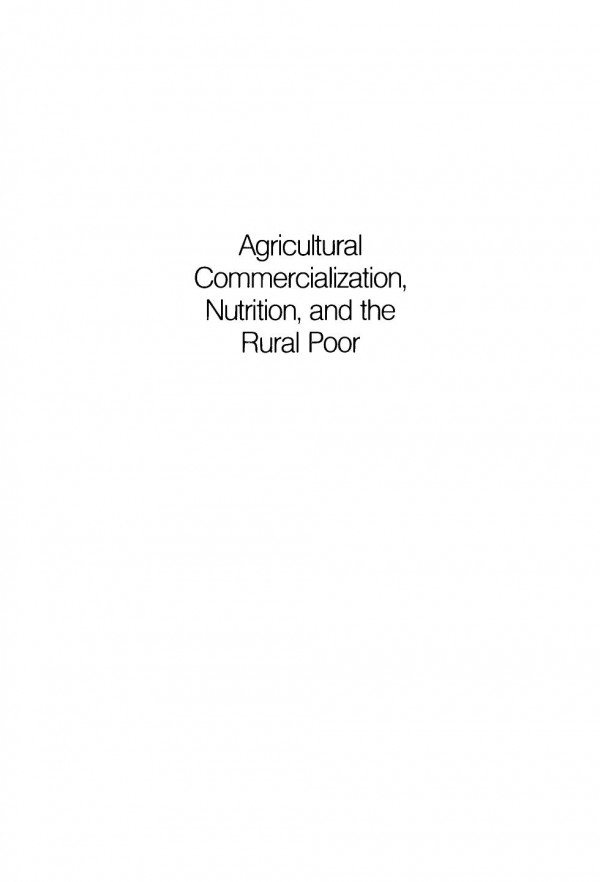 Agricultural Commercialization Nutrition And The Rural Poor A Study Of Philippine Farm Households Howarth E Bouis Lawrence J Haddad