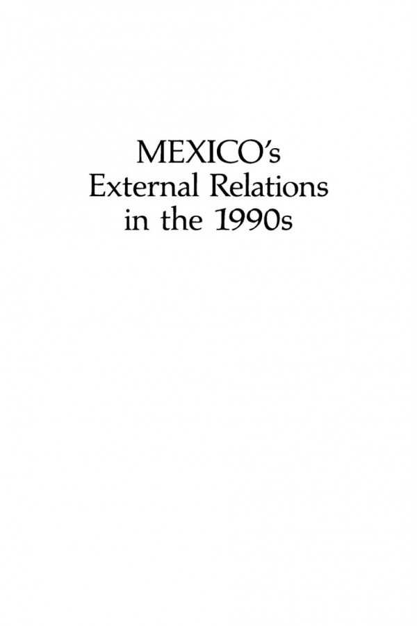 Mexicos External Relations In The 1990s Riordan Roett Editor