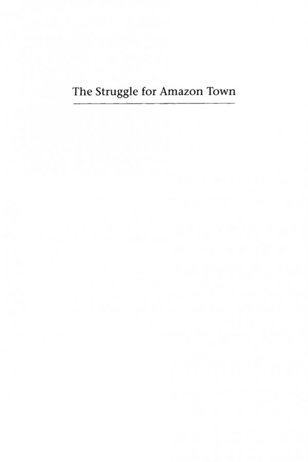 The Struggle For Amazon Town Gurup Revisited Richard Pace