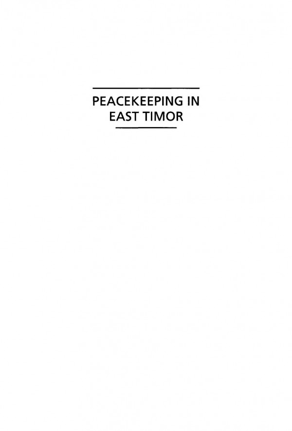 Peacekeeping In East Timor The Path To Independence Michael G Smith Moreen Dee