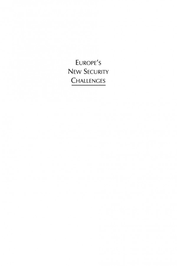 Europes New Security Challenges Heinz Grtner Editor Adrian Hydeprice Editor Erich Reiter Editor