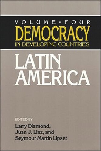 Democracy In Developing Countries Latin America Larry Diamond Editor Juan Linz Editor Seymour Martin Lipset Editor