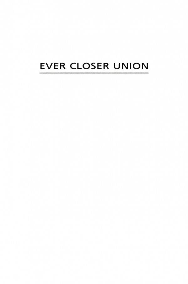 Ever Closer Union An Introduction To European Integration Desmond Dinan