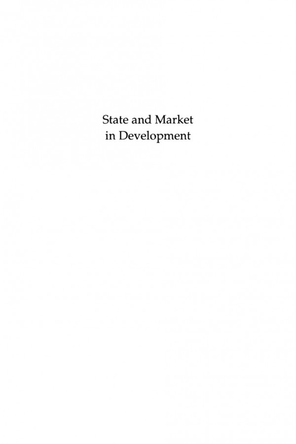 State And Market In Development Synergy Or Rivalry Louis Putterman Editor Dietrich Rueschemeyer Editor