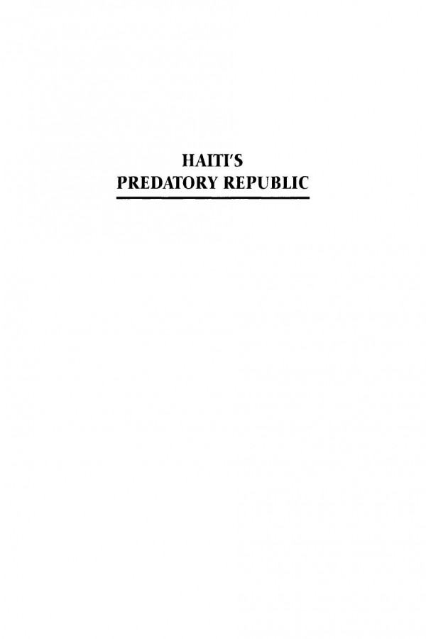 Haitis Predatory Republic The Unending Transition To Democracy Robert Fatton