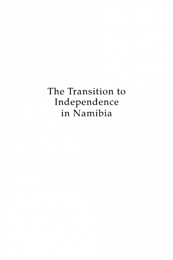 The Transition To Independence In Namibia Lionel Cliffe