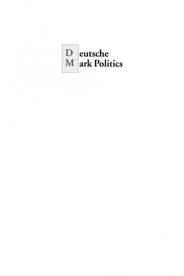 Deutsche Mark Politics Germany In The European Monetary System Peter Henning Loedel