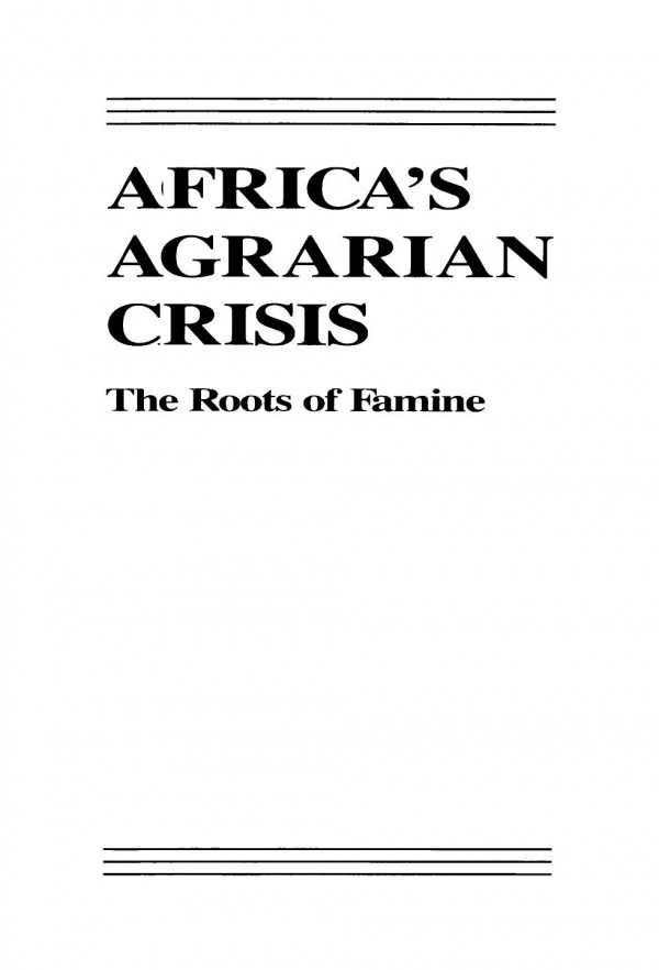 Africas Agrarian Crisis The Roots Of Famine Stephen K Commins Editor Michael F Lofchie Editor