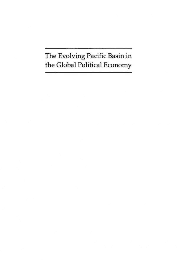 The Evolving Pacific Basin In The Global Political Economy Domestic And International Linkages Cal Clark Editor Steve Chan Editor