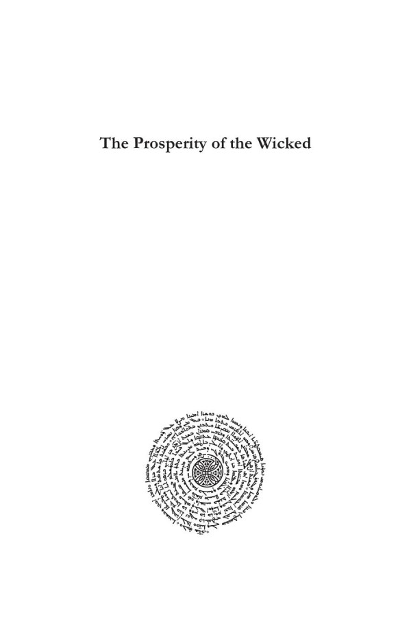 The Prosperity Of The Wicked A Theological Challenge In The Book Of Job And In Ancient Near Eastern Literature Dominick Hernndez