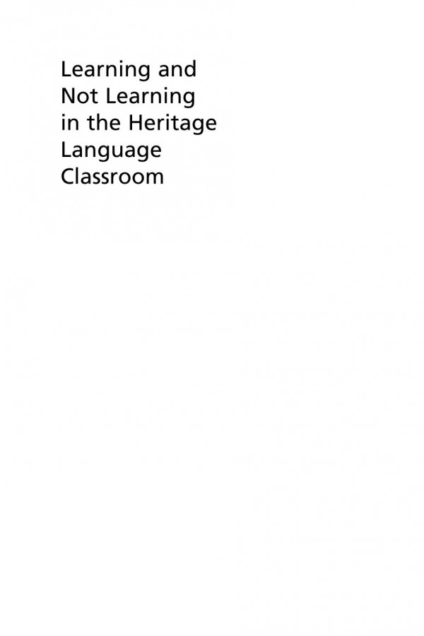 Learning And Not Learning In The Heritage Language Classroom Engaging Mexicanorigin Students Kimberly Adilia Helmer