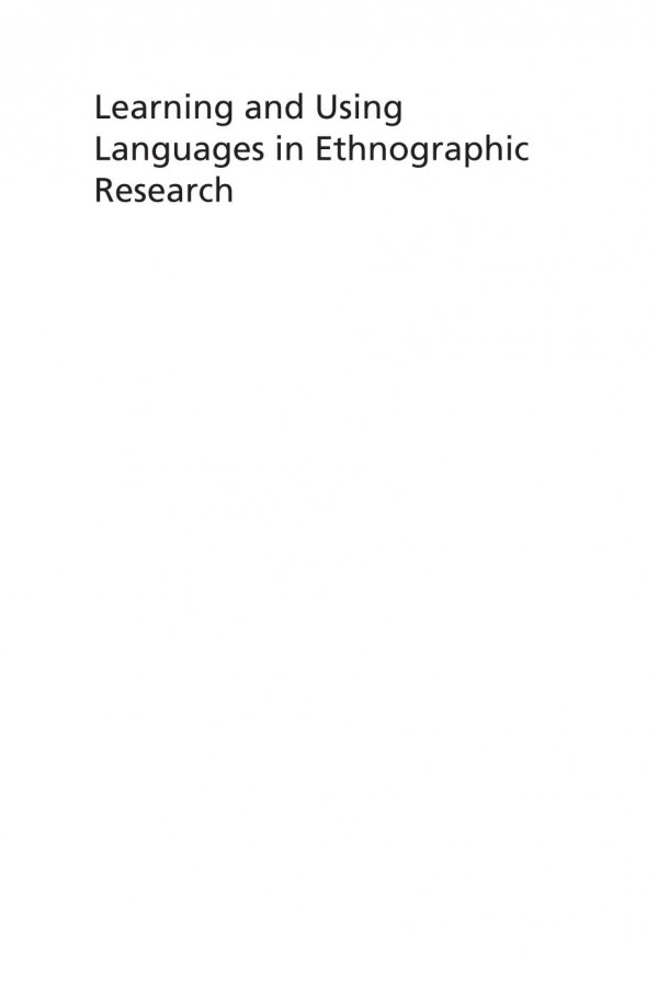 Learning And Using Languages In Ethnographic Research Robert Gibb Editor Annabel Tremlett Editor Julien Danero Iglesias Editor