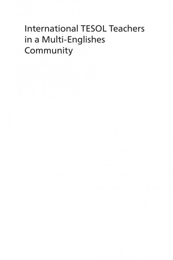 International Tesol Teachers In A Multienglishes Community Mobility Ontheground Realities And The Limits Of Negotiability Le Ha Phan Osman Z Barnawi