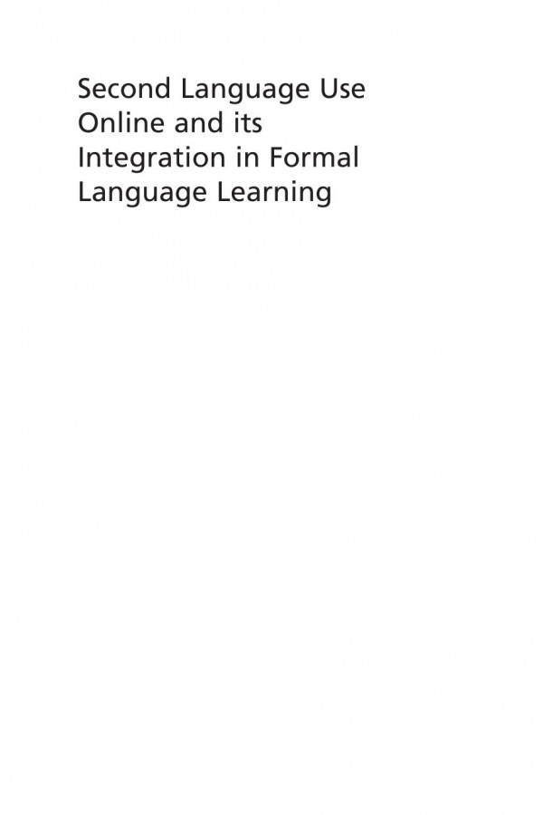 Second Language Use Online And Its Integration In Formal Language Learning From Chatroom To Classroom Andrew D Moffat