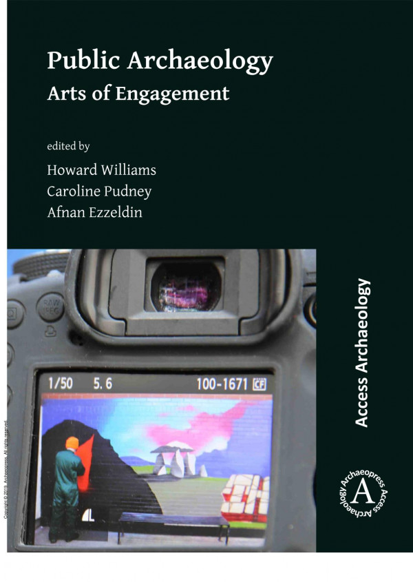 Public Archaeology Arts Of Engagement 1st Edition Howard Williams