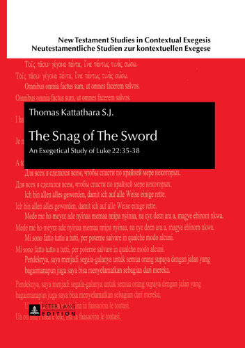 The Snag Of The Sword An Exegetical Study Of Luke 223538 Thomas S J Kattathara