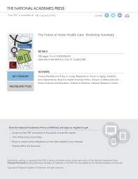 The Future Of Home Health Care Workshop Summary 1st Edition National Research Council Institute Of Medicine Division On Behavioral And Social Sciences And Education Board On Health Sciences Policy And Independence Disability Forum On Aging Tracy A Lustig Victoria Weisfeld