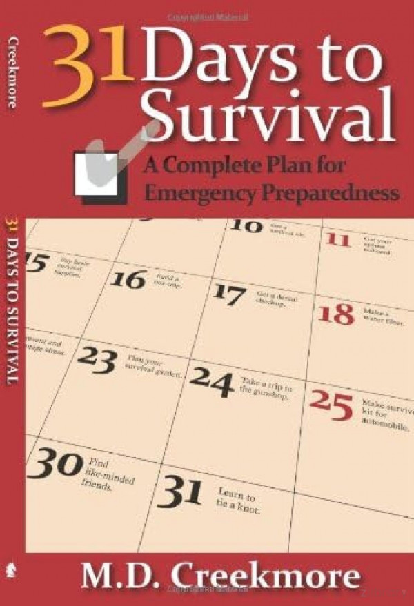31 Days To Survival A Complete Plan For Emergency Preparedness Md Creekmore