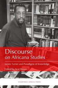 Discourse On Africana Studies James Turner And Paradigms Of Knowledge 1st Edition Scot Brown