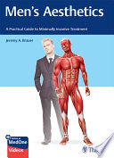 Mens Aesthetics A Practical Guide To Minimally Invasive Treatment Jeremy A Brauer