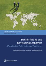 Transfer Pricing And Developing Economies A Handbook For Policy Makers And Practitioners 1st Edition Joel Cooper Randall Fox Jan Loeprick Komal Mohindra Komal Mohindra