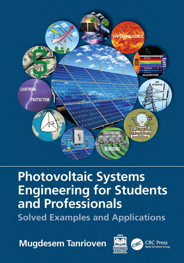 Photovoltaic Systems Engineering For Students And Professionals Solved Examples And Applications 1st Edition Mugdesem Tanrioven